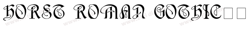 Horst Roman Gothic字体转换